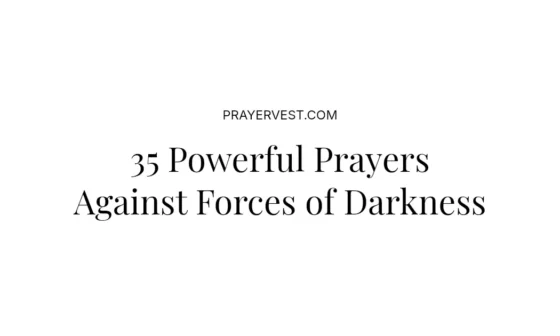 35 Powerful Prayers Against Forces of Darkness
