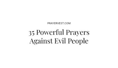 35 Powerful Prayers Against Evil People