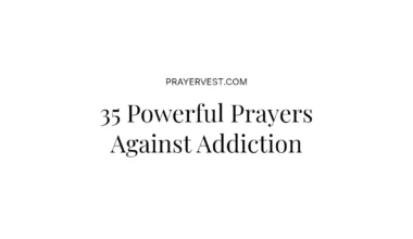 35 Powerful Prayers Against Addiction