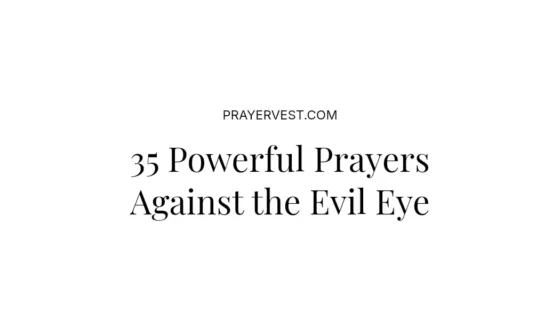 35 Powerful Prayers Against the Evil Eye