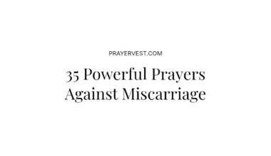 35 Powerful Prayers Against Miscarriage