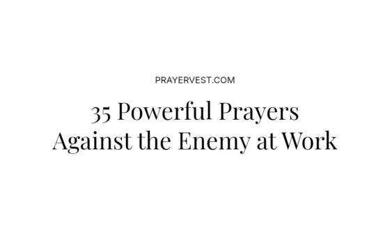 35 Powerful Prayers Against the Enemy at Work