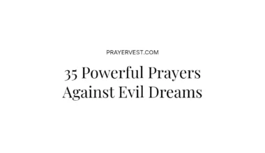 35 Powerful Prayers Against Evil Dreams