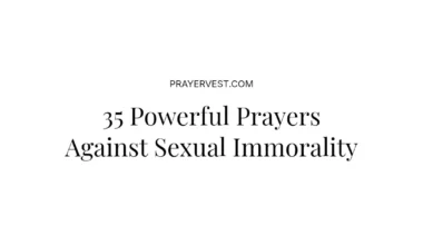 35 Powerful Prayers Against Sexual Immorality