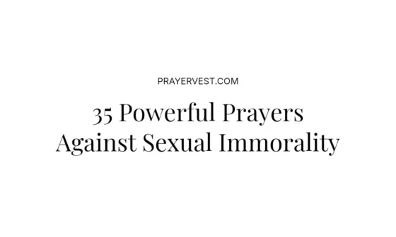 35 Powerful Prayers Against Sexual Immorality