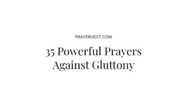 35 Powerful Prayers Against Gluttony
