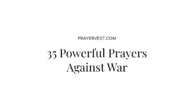 35 Powerful Prayers Against War