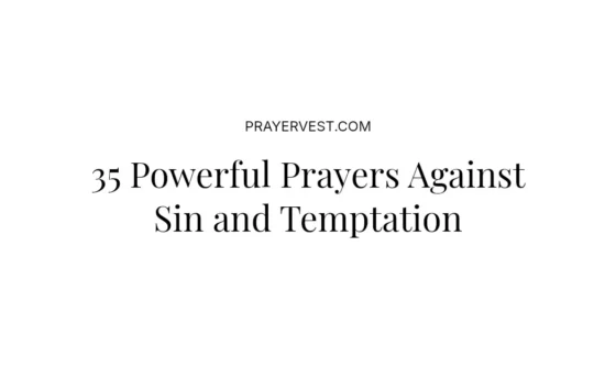 35 Powerful Prayers Against Sin and Temptation