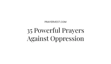 35 Powerful Prayers Against Oppression