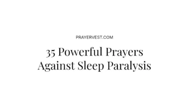 35 Powerful Prayers Against Sleep Paralysis