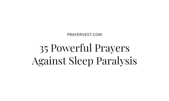 35 Powerful Prayers Against Sleep Paralysis