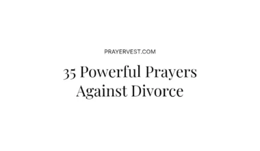 35 Powerful Prayers Against Divorce