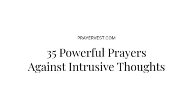35 Powerful Prayers Against Intrusive Thoughts