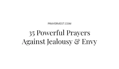 35 Powerful Prayers Against Jealousy & Envy