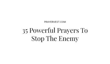 35 Powerful Prayers To Stop The Enemy