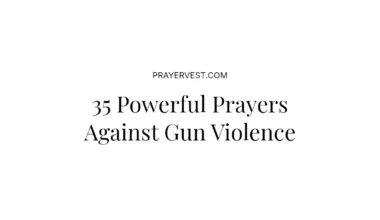 35 Powerful Prayers Against Gun Violence