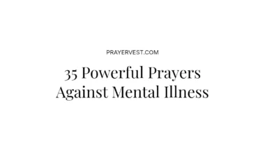35 Powerful Prayers Against Mental Illness