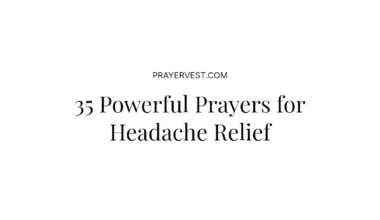 35 Powerful Prayers for Headache Relief
