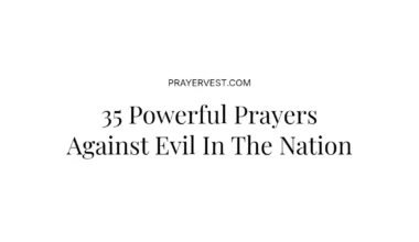 35 Powerful Prayers Against Evil In The Nation