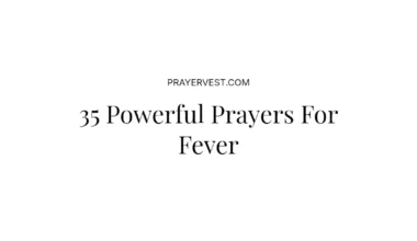 35 Powerful Prayers For Fever