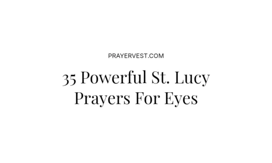 35 Powerful St. Lucy Prayers For Eyes
