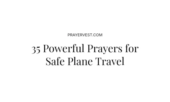35 Powerful Prayers for Safe Plane Travel