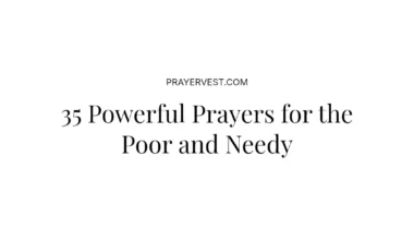 35 Powerful Prayers for the Poor and Needy