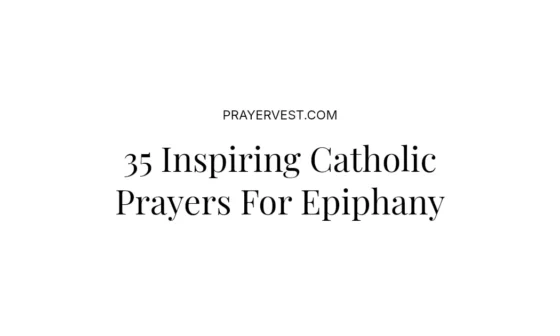 35 Inspiring Catholic Prayers For Epiphany