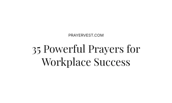 35 Powerful Prayers for Workplace Success