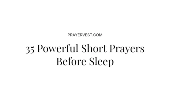 35 Powerful Short Prayers Before Sleep