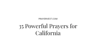 35 Powerful Prayers for California