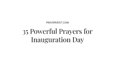 35 Powerful Prayers for Inauguration Day