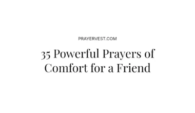 35 Powerful Prayers of Comfort for a Friend