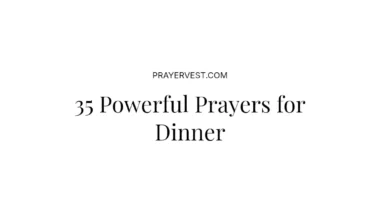 35 Powerful Prayers for Dinner