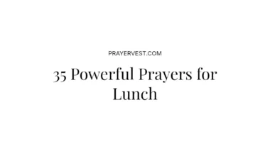 35 Powerful Prayers for Lunch