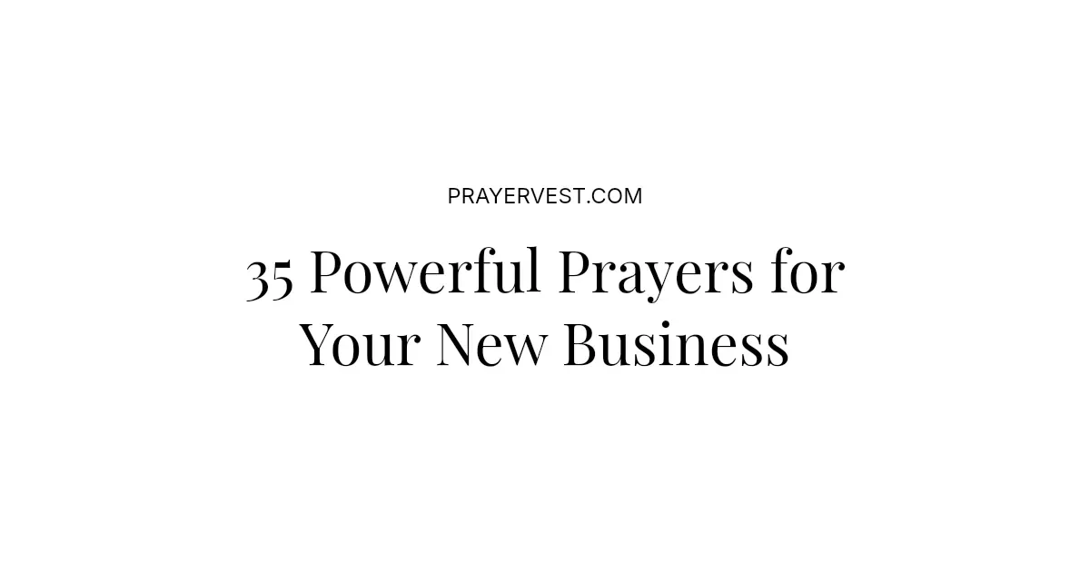 35 Powerful Prayers for New Business 2026