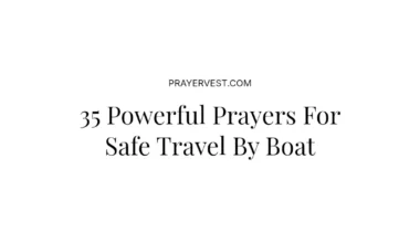 35 Powerful Prayers For Safe Travel By Boat