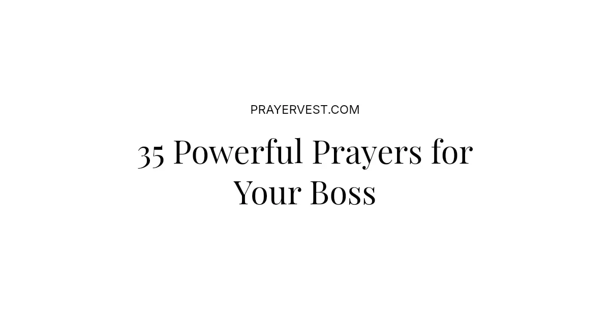 35 Powerful Prayers for Your Boss 2026
