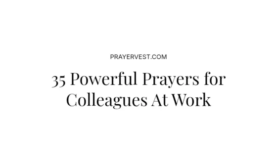 35 Powerful Prayers for Colleagues At Work