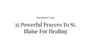 35 Powerful Prayers To St. Blaise For Healing