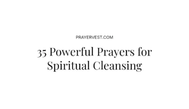 35 Powerful Prayers for Spiritual Cleansing