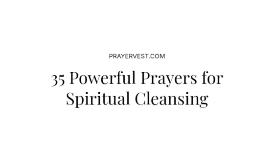 35 Powerful Prayers for Spiritual Cleansing