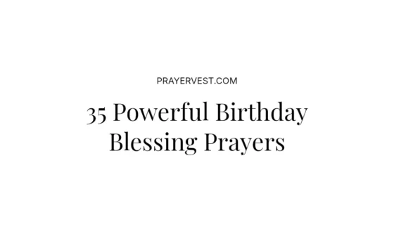 35 Powerful Birthday Blessing Prayers