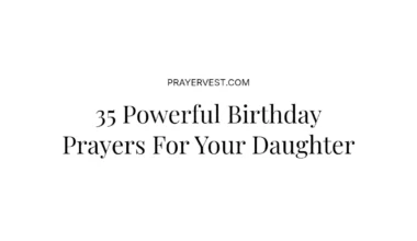 35 Powerful Birthday Prayers For Your Daughter
