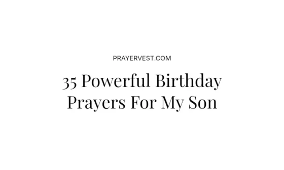 35 Powerful Birthday Prayers For My Son