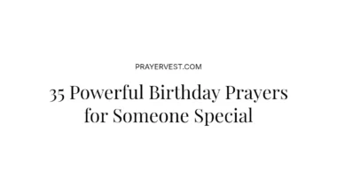 35 Powerful Birthday Prayers for Someone Special
