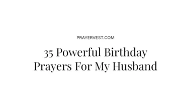 35 Powerful Birthday Prayers For My Husband