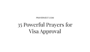 35 Powerful Prayers for Visa Approval