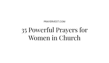 35 Powerful Prayers for Women in Church