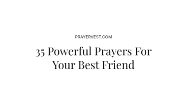 35 Powerful Prayers For Your Best Friend